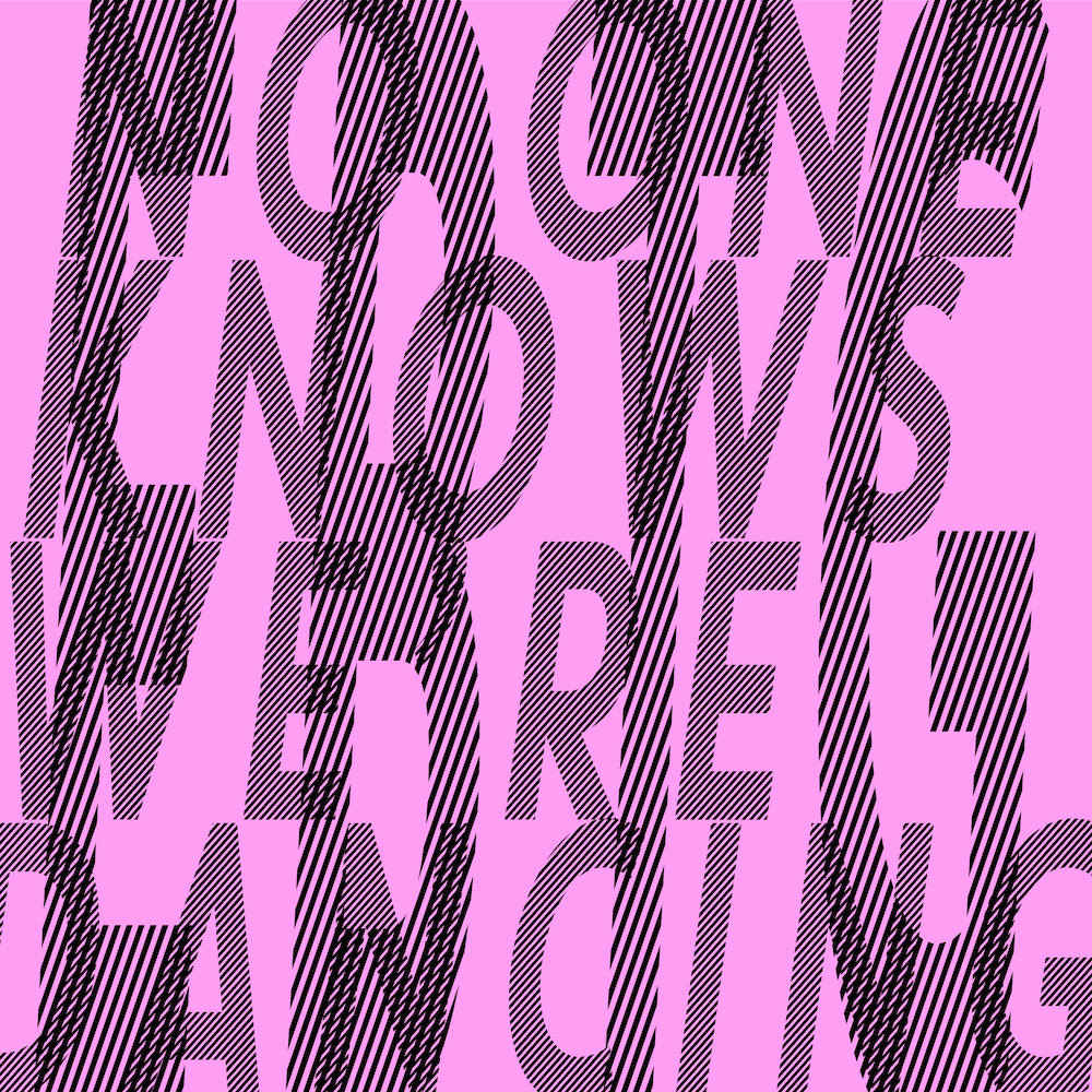 No One Knows We're Dancing